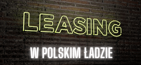 Leasing w polskim ladzie