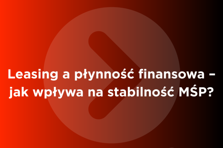 leasing a płynność finansowa